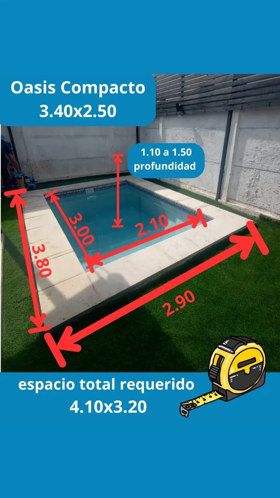 Modelo OASIS COMPACTO 3.40 x 2.50 m  /  Profundidad: 1.10 a 1.50 m